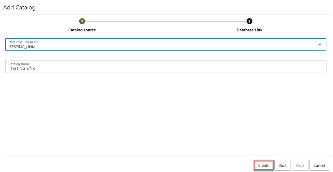Description of add-catalog-dblink.png follows Description of add-catalog-dblink.png follows